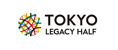 TOKYO LEGACY HALF